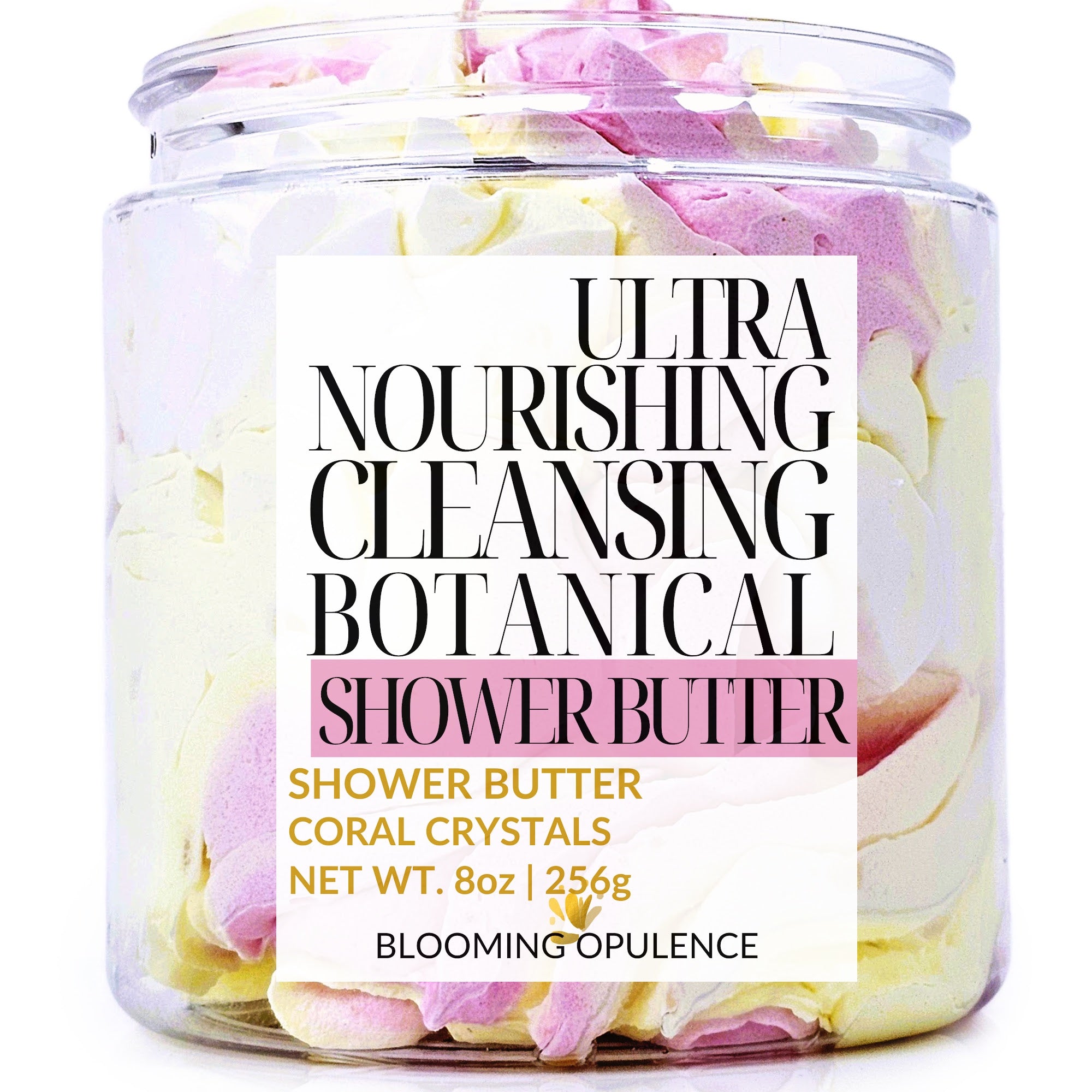 CORAL CRYSTAL | SHOWER BUTTER | SHEA BUTTER CLEANSER | PARABEN FREE